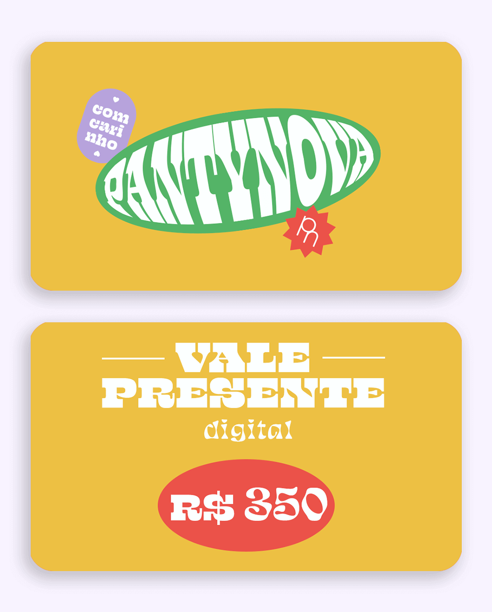 Gift Card - Vale Presente R$350 - pantynova | Sex Shop Produtos Eróticos Online